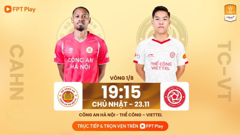 Hanoi Police meet The Cong Viettel at the 2025-2026 National Cup. Photo: FPT Play