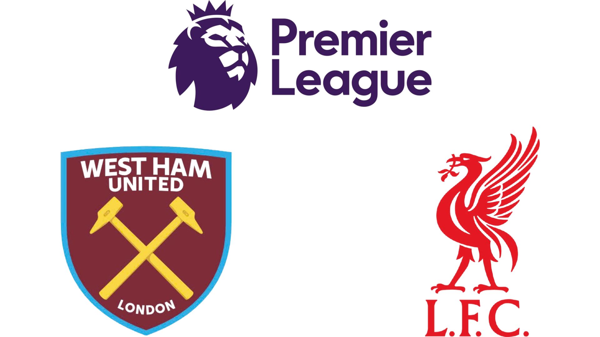 ウェストハムがプレミアリーグでリバプールと対戦。グラフィック:ヴァン・アン