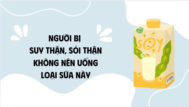 People with kidney failure and kidney stones should not drink this type of milk