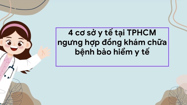 4 centros medicos en Ciudad Ho Chi Minh cancelan contratos de atencion medica y seguro medico. Foto ilustrativa: Huong Son