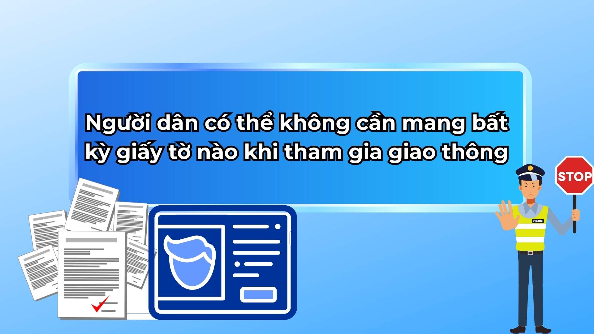 People will soon not need to bring their vehicle documents when participating in traffic.