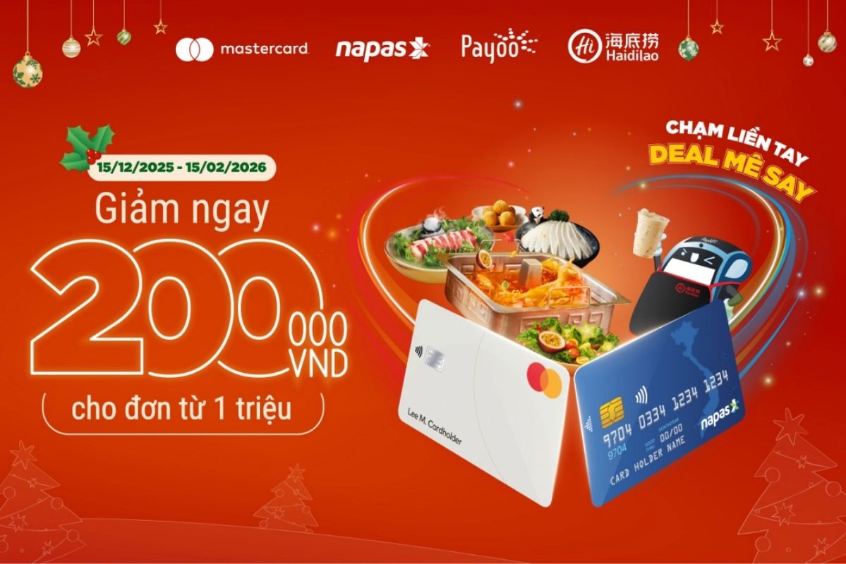 Tu 15.12 - 15.2, giam ngay 200.000 dong cho don tu 1.000.000 dong khi cham de thanh toan bang the Contactless NAPAS hoac Mastercard tren Payoo POS tai cac cac nha hang Hadilao.
