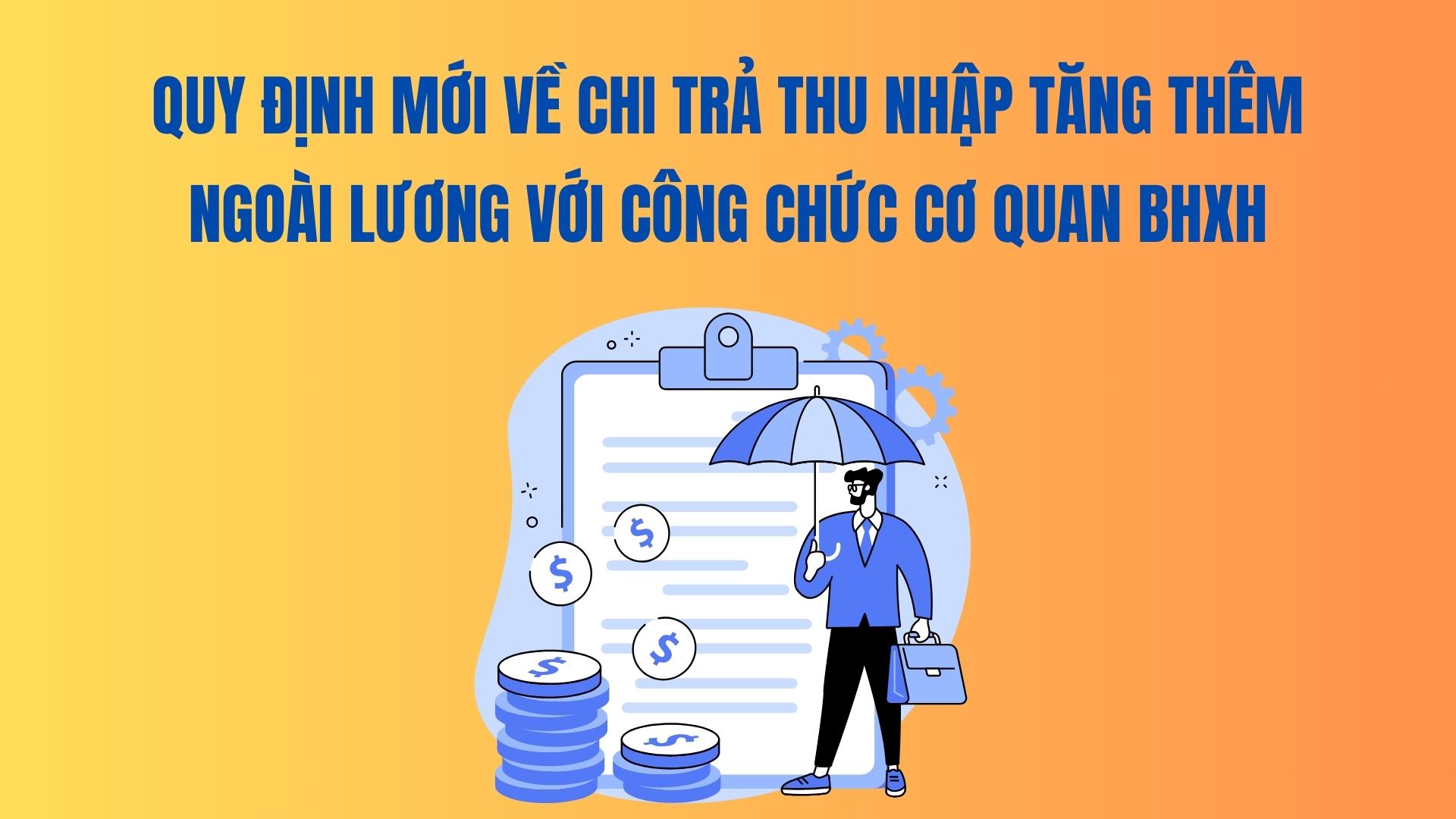 New regulations on paying additional income in addition to salary for civil servants of social insurance agencies