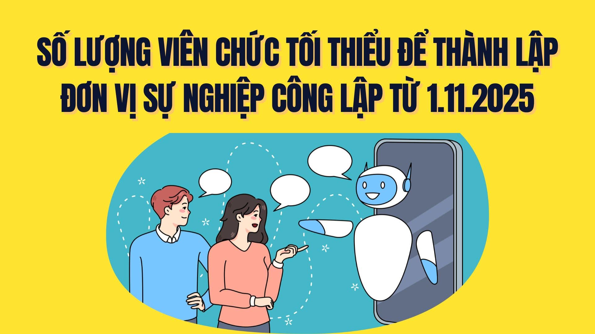 공공 사업 단위 설립을 위한 최소 공무원 수는 2025년 11월 1일부터입니다. 그래픽: Tra My