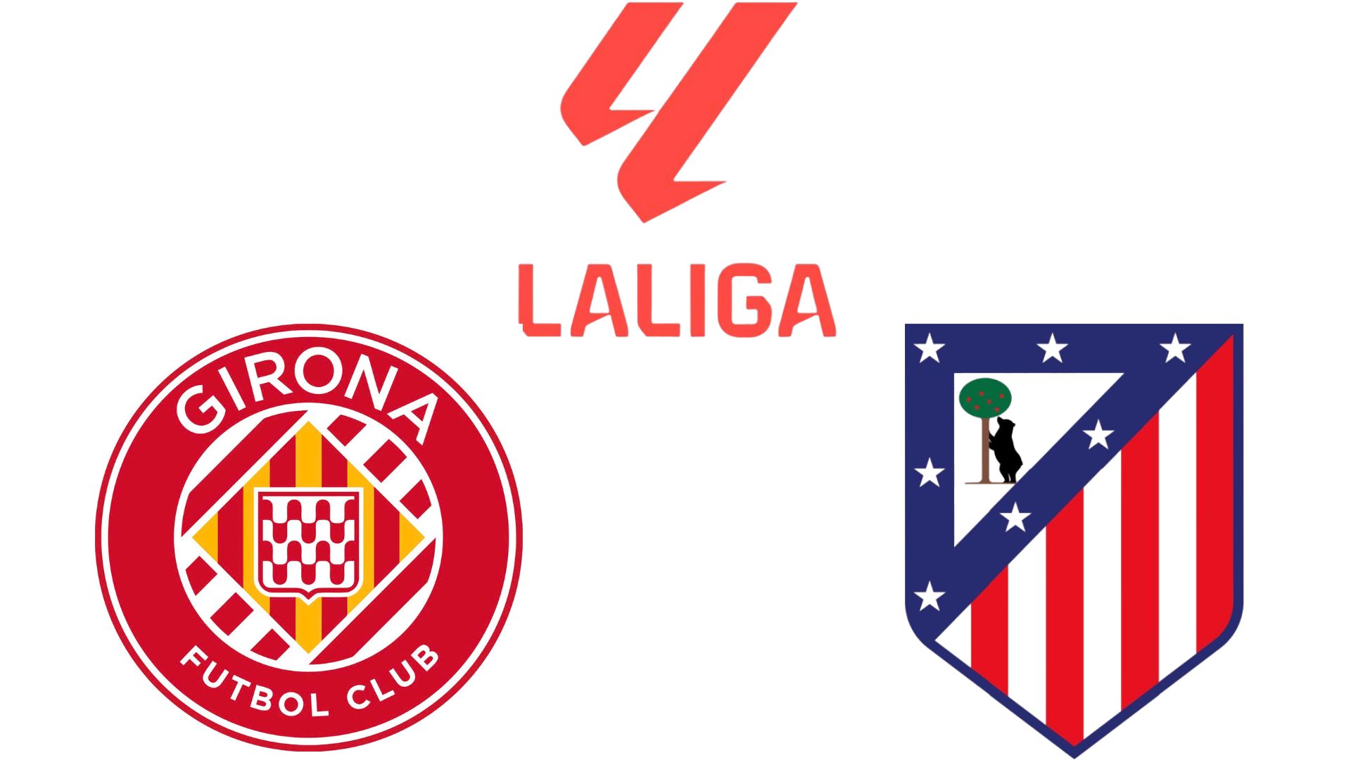 Girona vs Atletico Madrid in La Liga. Graphics: Dieu Anh