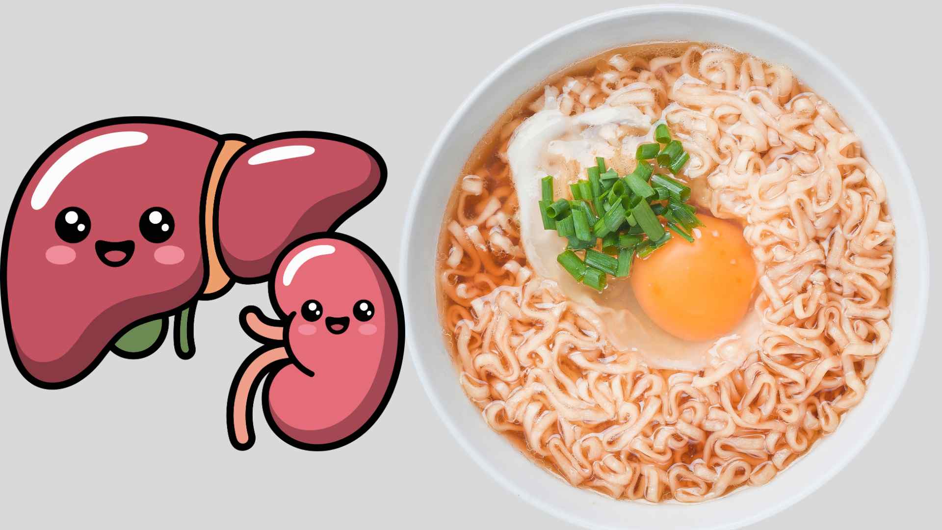 즉석 라면은 간과 신장에 영향을 미칩니다. 그래픽: 하메이