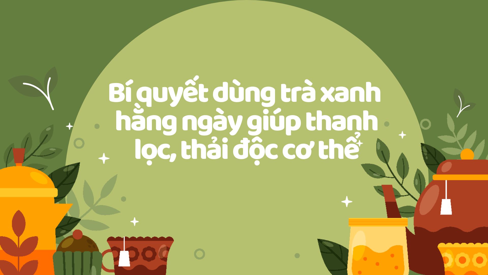 Secrets to using green tea daily to help purify and detoxify the body