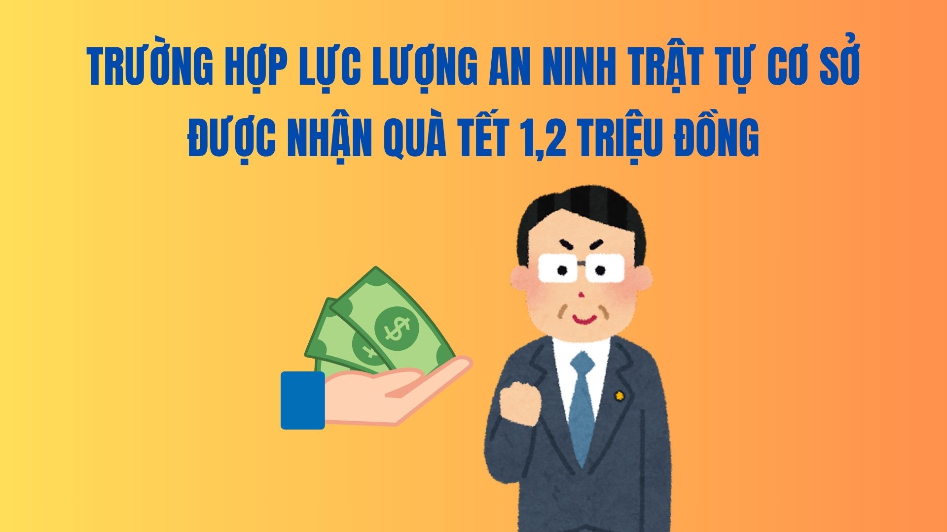 Cases where grassroots security and order forces receive Tet gifts worth 1.2 million VND