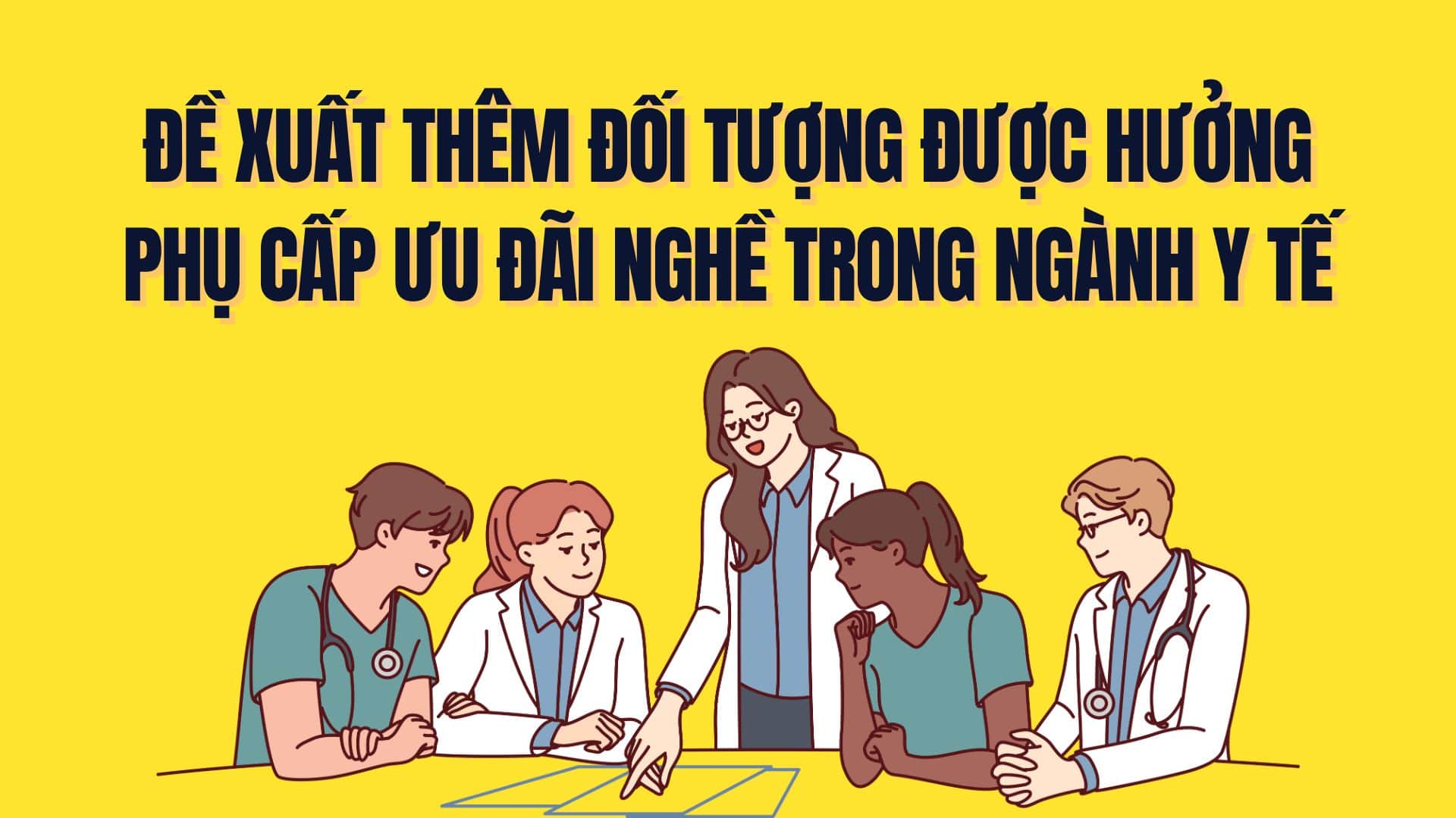 Proposal to add subjects eligible for professional preferential allowances in the health sector. Graphics: Tra My