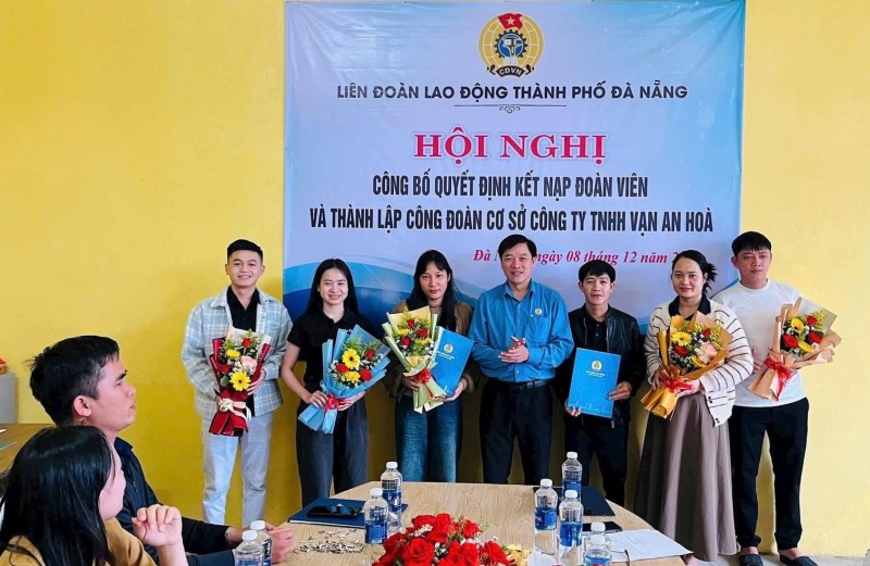 Thành lập Công đoàn cơ sở Công ty Vạn An Hòa ở Đà Nẵng, với 83 đoàn viên ban đầu. Ảnh: ĐVCC
