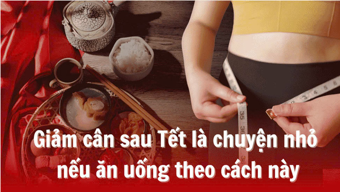 Losing weight after Tet is a small matter if you eat this way