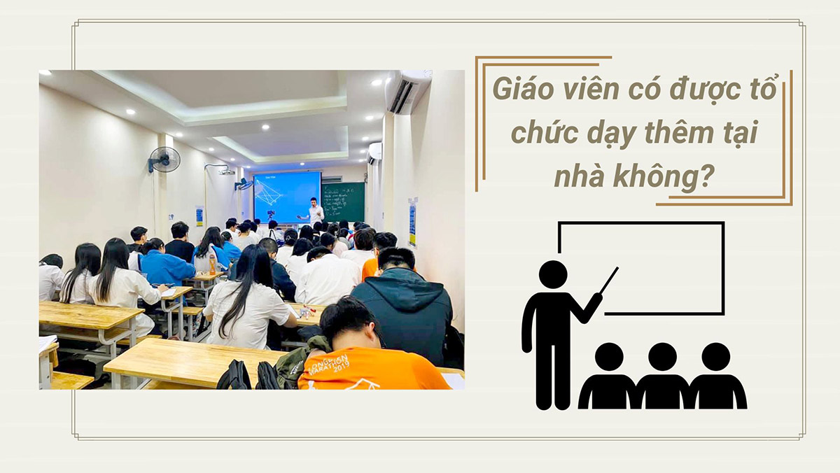 Many new regulations on extra teaching, teachers need to pay attention so as not to violate. Graphics: Hoang Nam