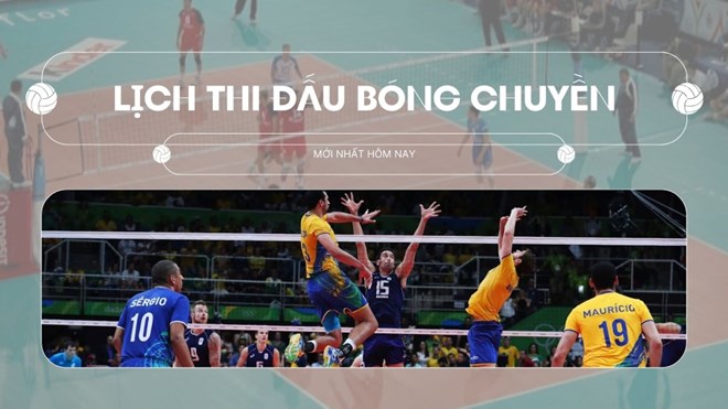 Lịch thi đấu bóng chuyền ngày 11.2