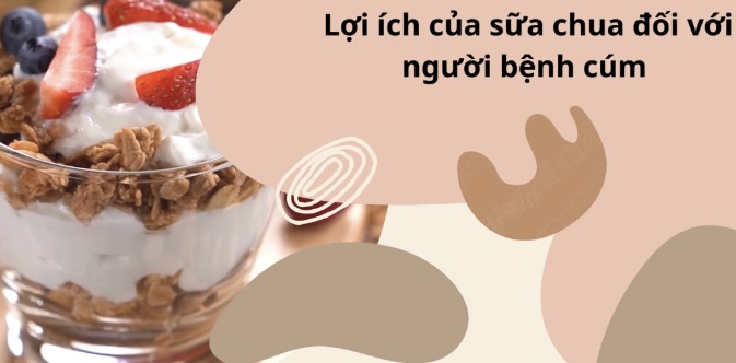 The benefits of yogurt in the flu. Graphic: Huong Giang