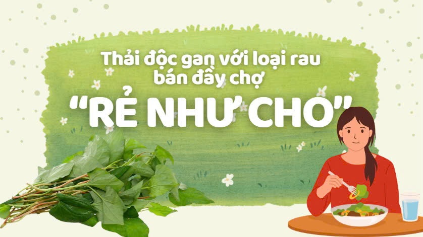 Detoxify your liver with vegetables sold in the market "as cheap as free"