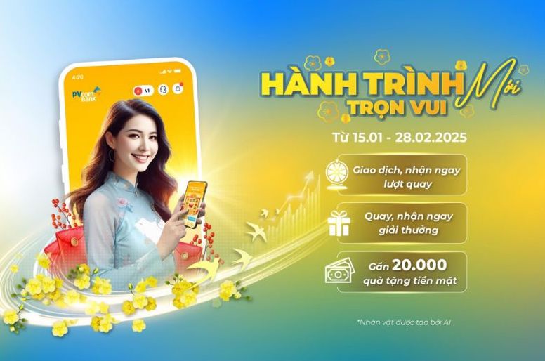 Nhieu co hoi trung cac phan qua tien mat hap dan cho khach hang giao dich tai PVcomBank den het 28.2.2025.