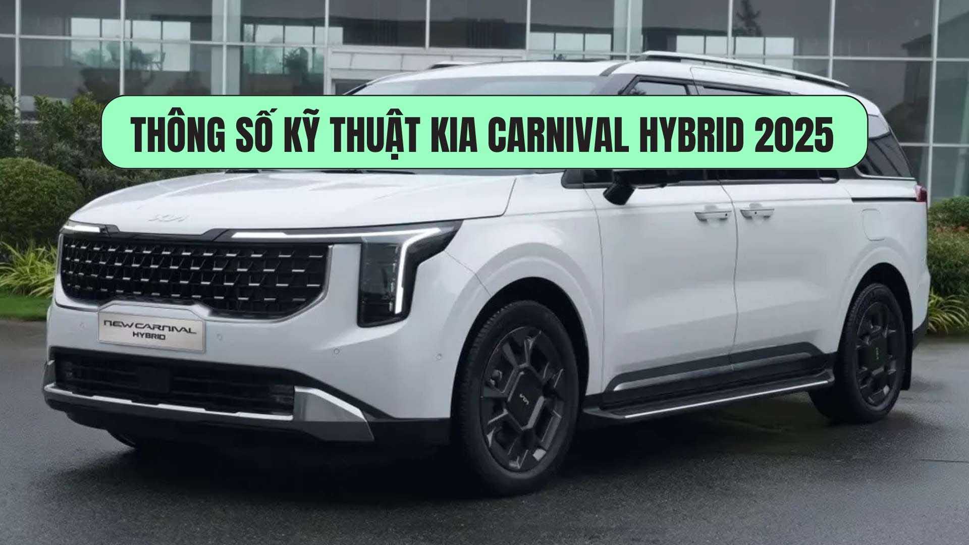 Technical specifications of KIA Carnival hybrid 2025. Graphics: Dinh Dinh
