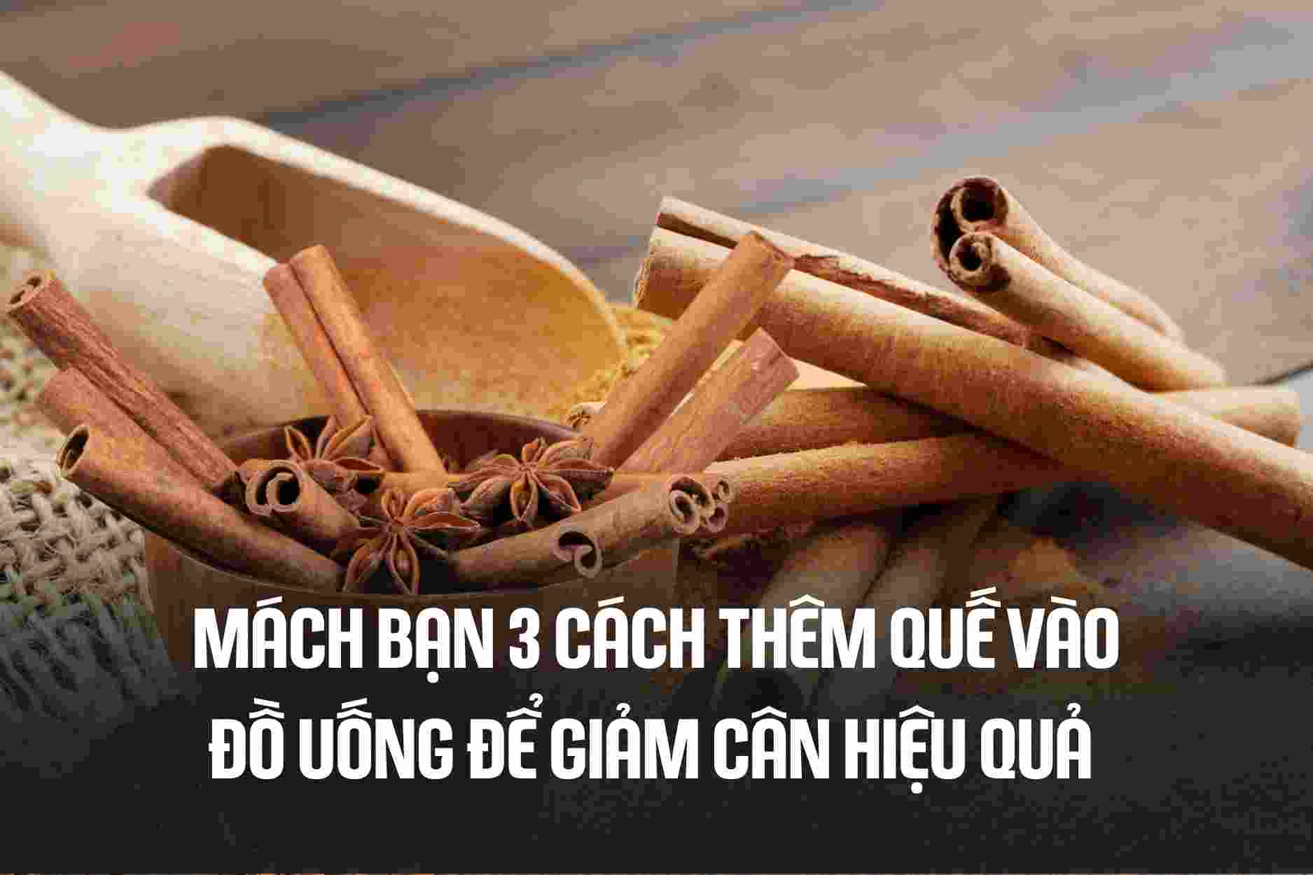 Tips for 3 ways to add cinnamon to drinks to effectively lose weight