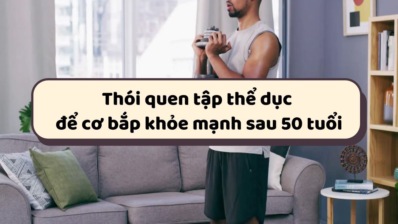 Exercise habits to keep muscles healthy after 50