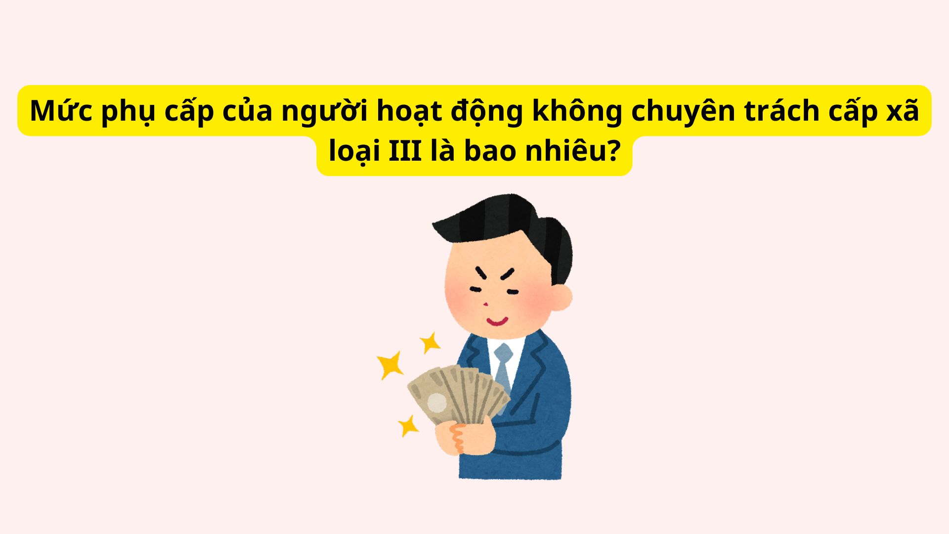 The allowance for non-professional workers at the level of a type 3 commune is 15 times the basic salary. Graphics: Vy Vy