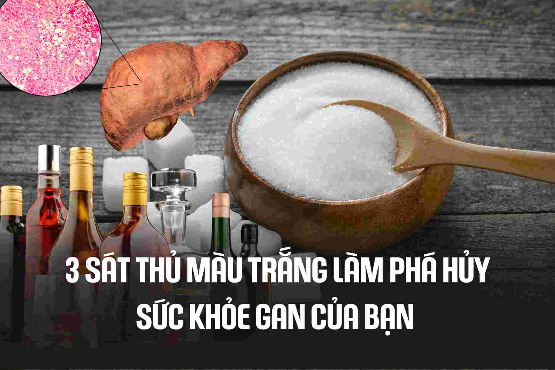 3 white murderers that destroy your liver health