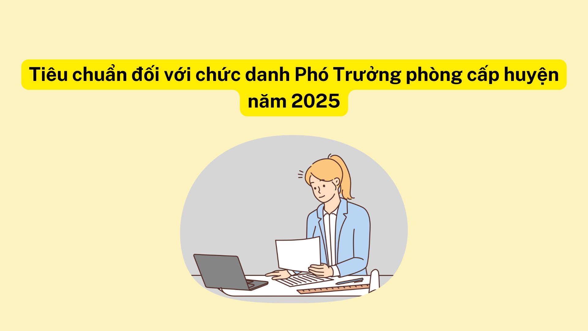 The title of Deputy Head of the district-level department must meet the criteria stipulated in Decree 29/2024/ND-CP. Graphics: Vy Vy