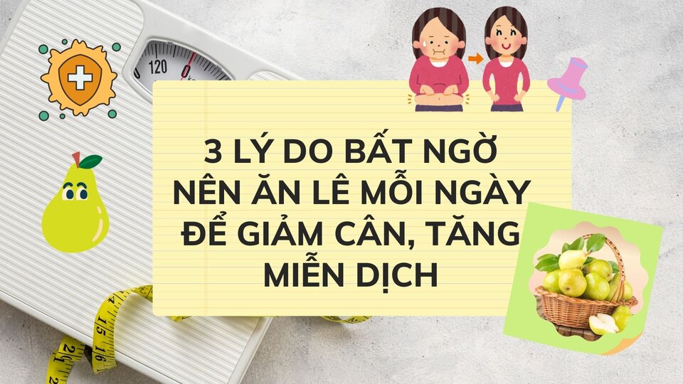 3 surprising reasons to eat pears every day to lose weight, increase immunity