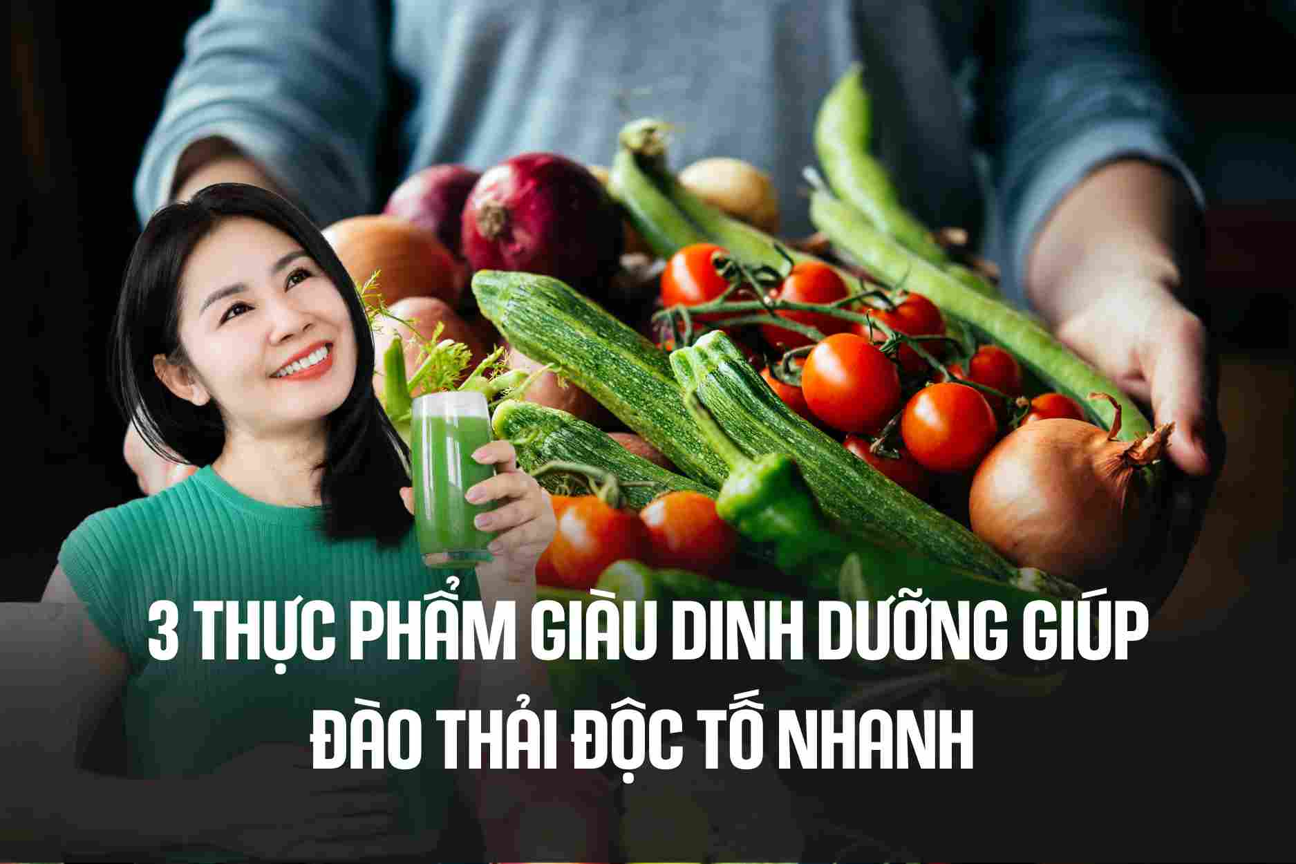 3 nutritious foods that help eliminate toxins quickly