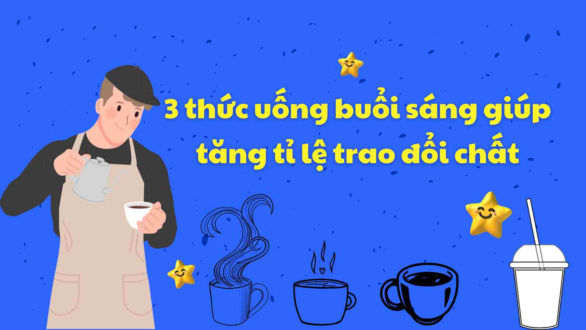 3 morning drinks help increase your metabolic rate.