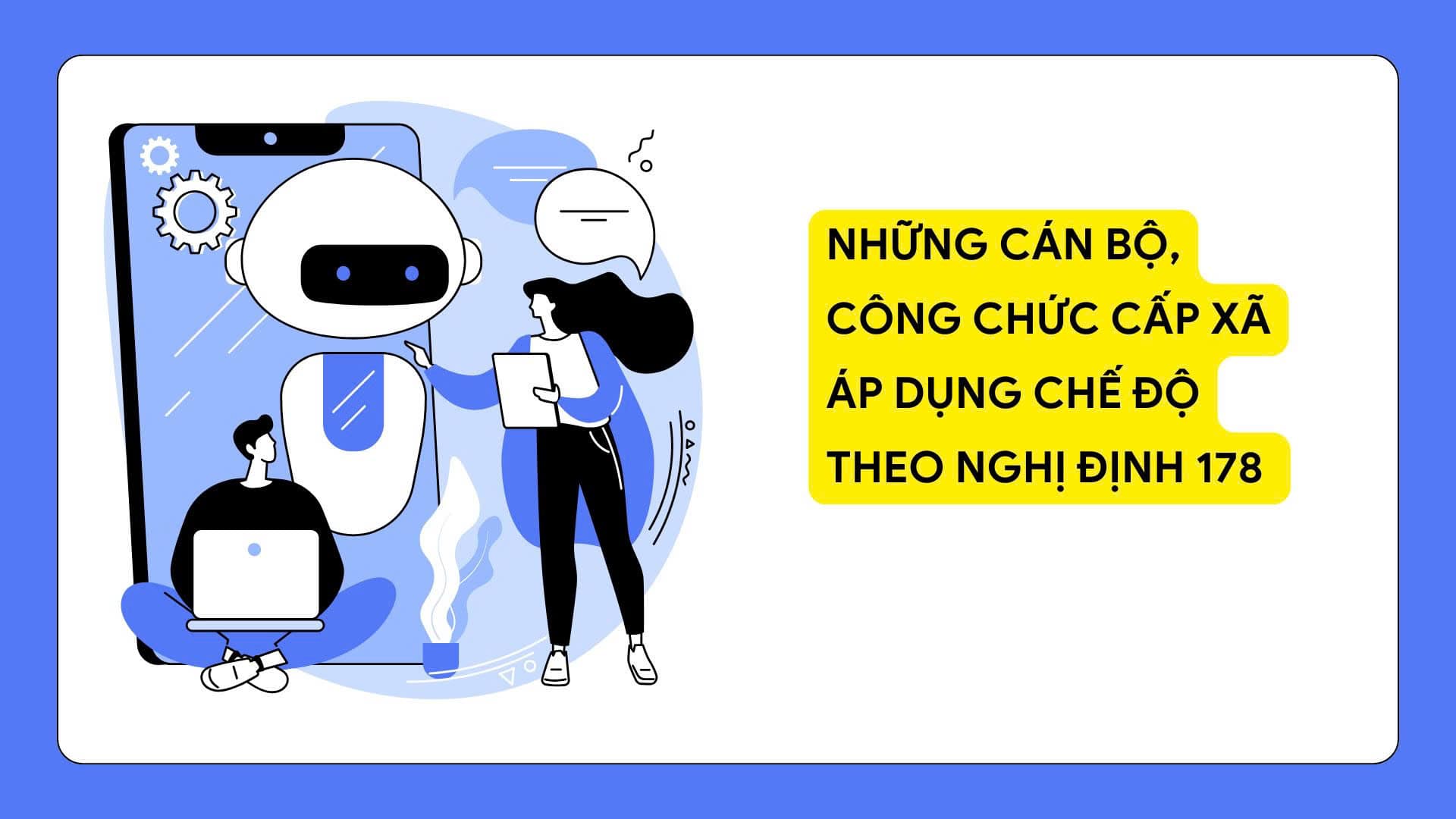 Commune-level cadres and civil servants apply the regime according to Decree 178