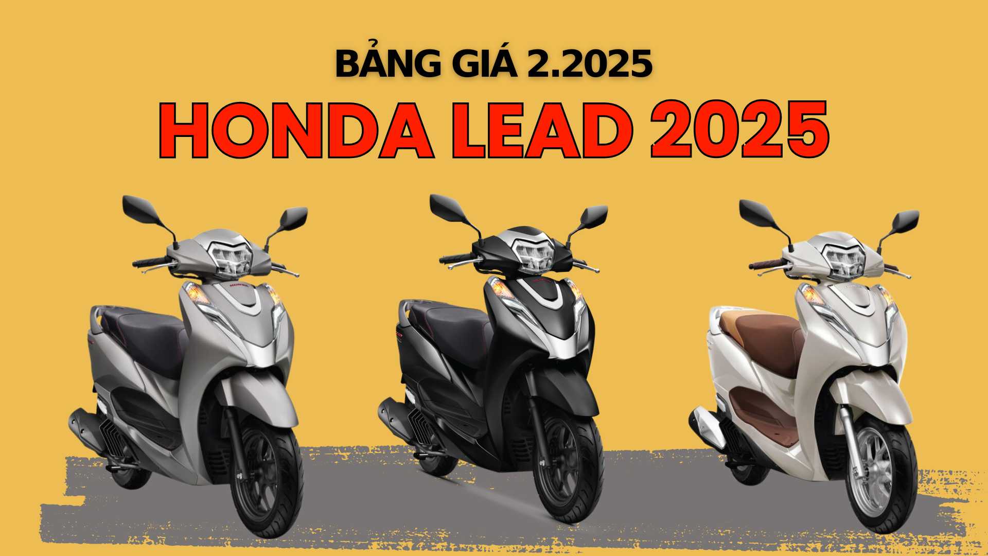 Reference price list of Honda Lead 125cc 2025 in February 2025. Graphics: Viet Hoang