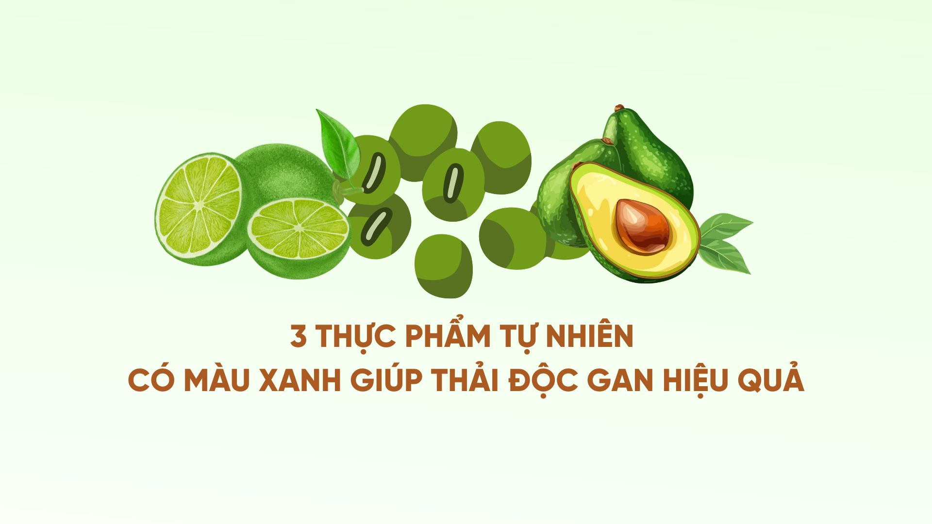 3 green natural foods that help detoxify the liver effectively