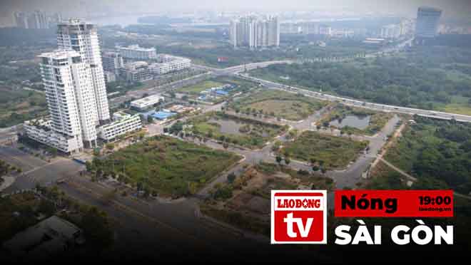Hot Saigon: Ho Chi Minh City will auction 3 billion-dong land lots in Thu Thiem