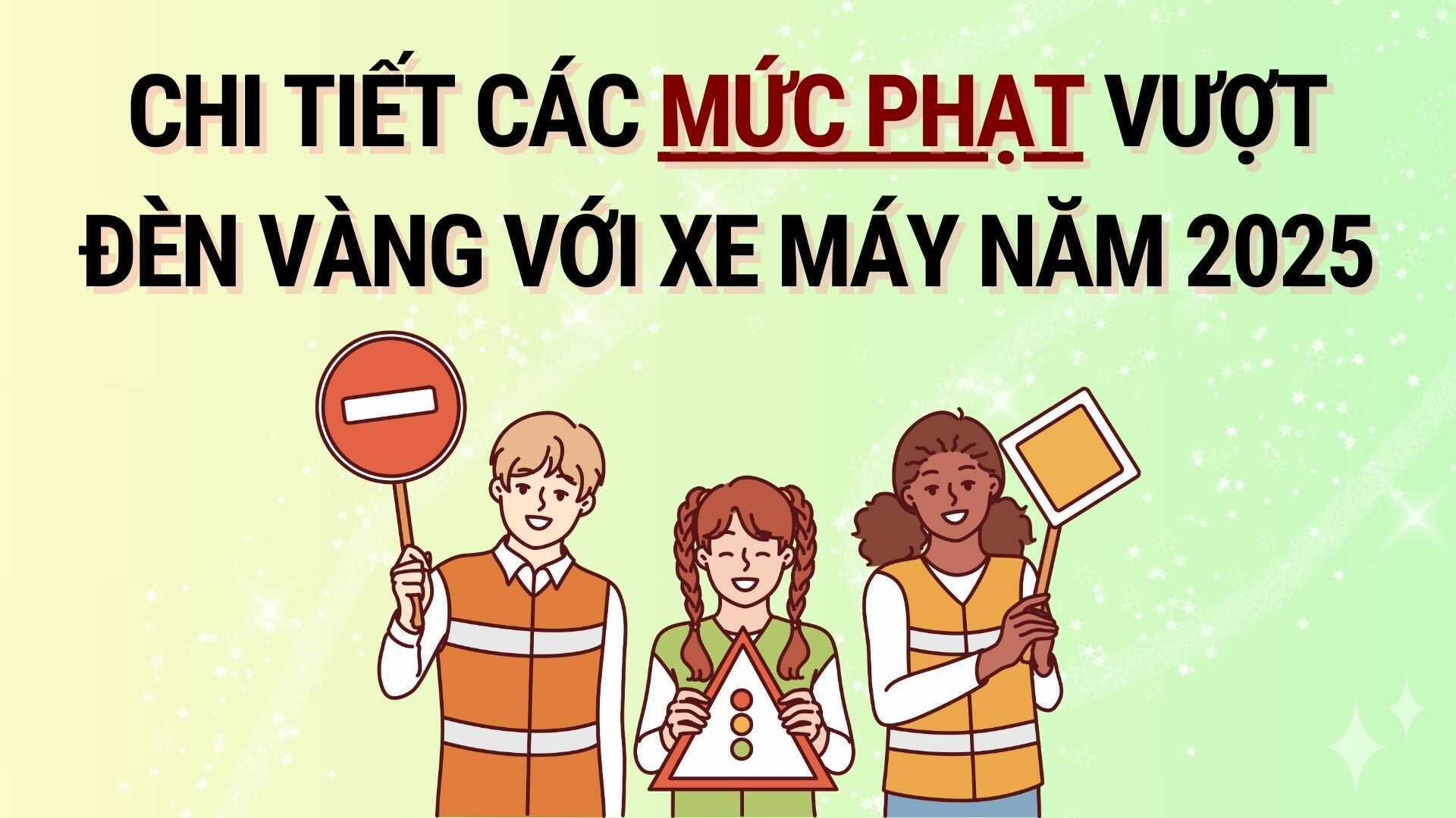 What are the fines for running yellow lights for motorbikes in 2025? Graphics: Hoang Le