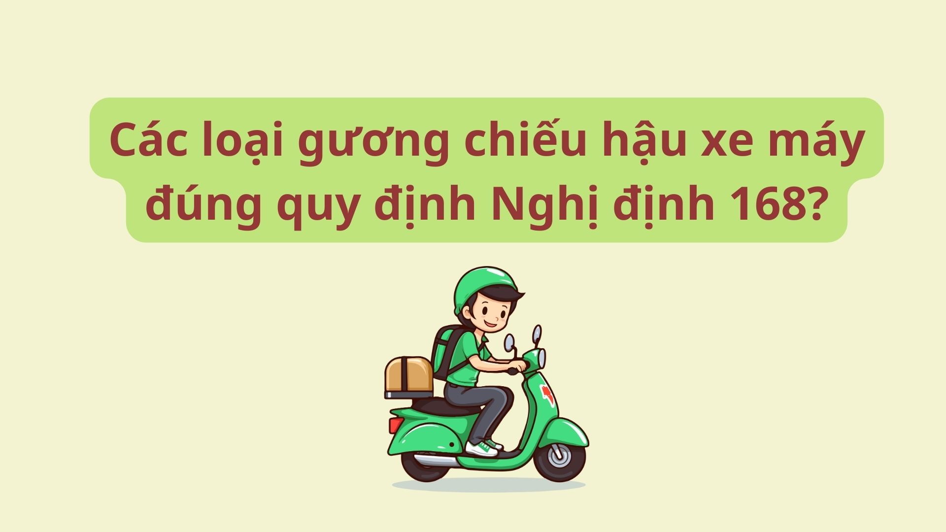 Decree 168 stipulates types of rearview mirrors that meet standards. Graphics: Mai Chi