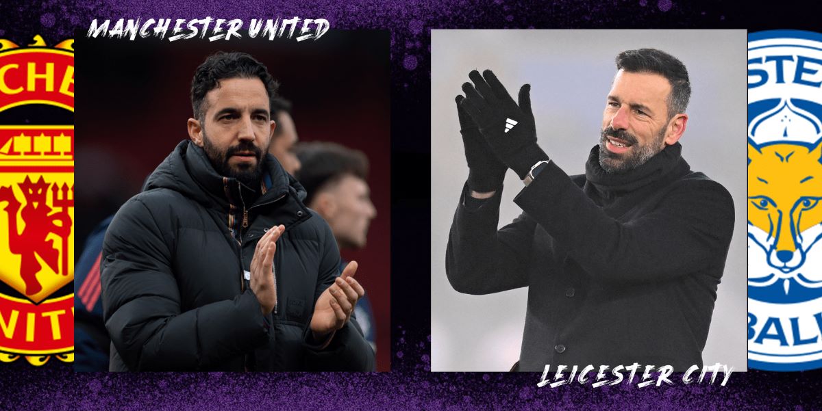 Ruben Amorim and Ruud Van Nistelrooy are the focus of attention in the Man United vs Leicester City match. Photo: Opta