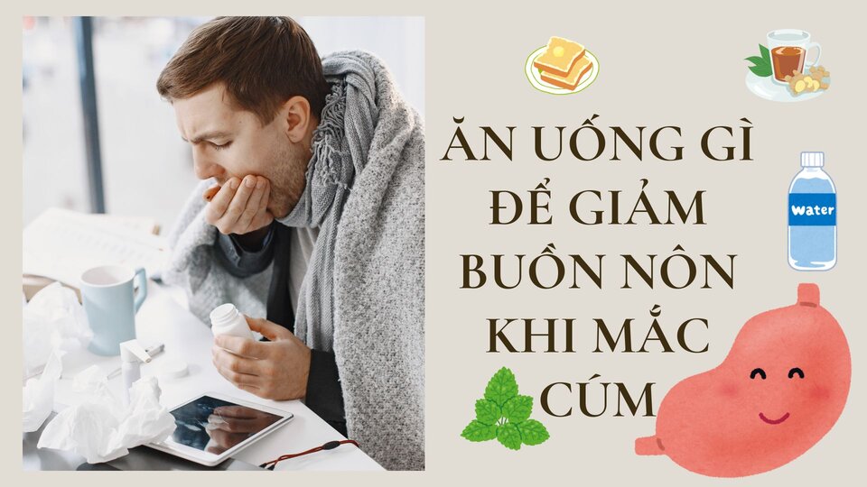 What to eat and drink to reduce nausea when suffering from the flu