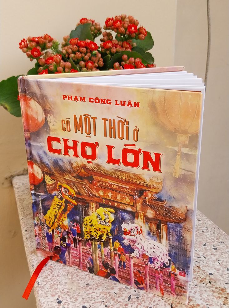The book "There was a time in Cho Lon" by author Pham Cong Luan. Photo: Tuyen Linh