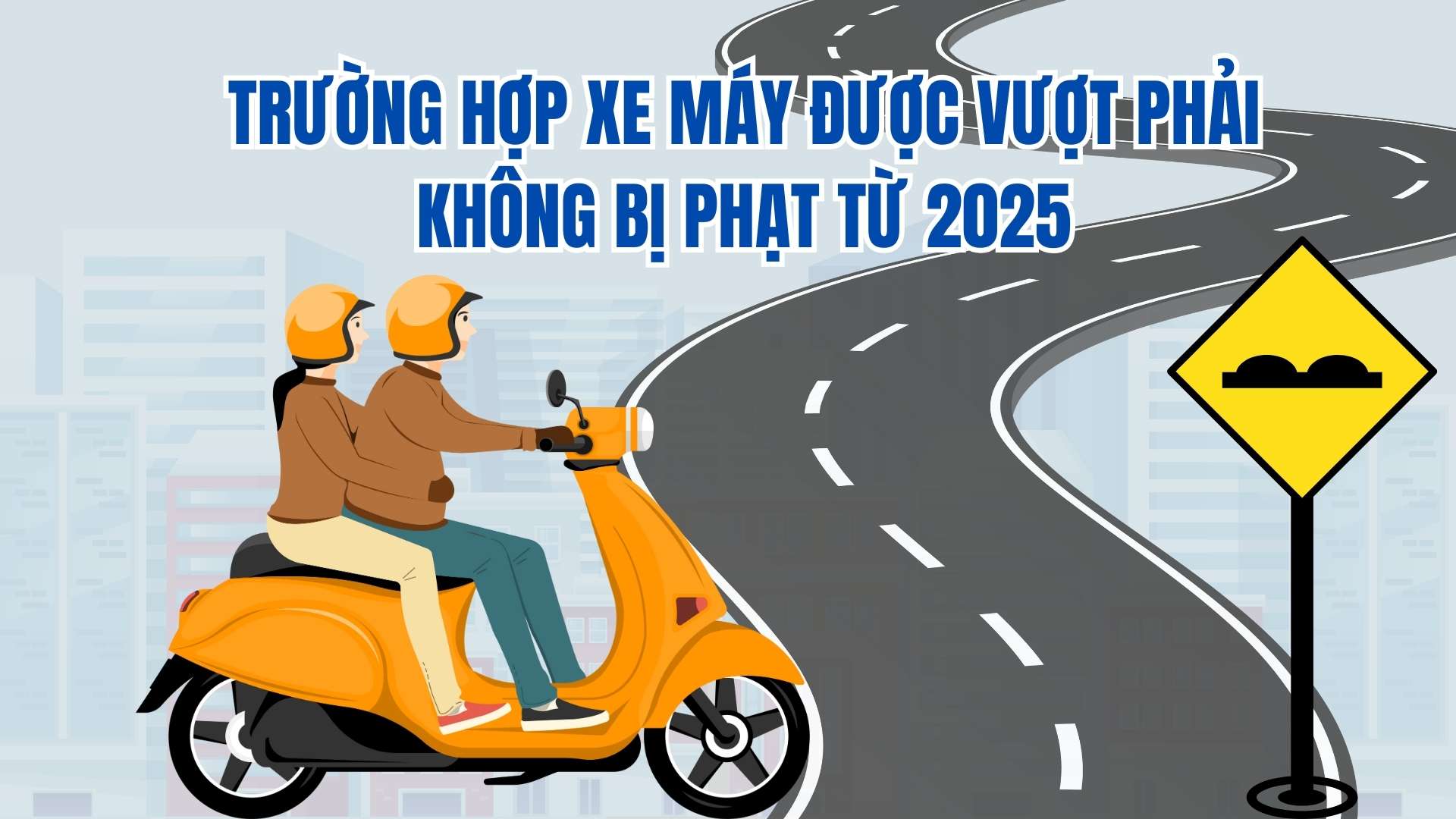 In case the motorbike is overcome without a penalty of 2025. Graphic: Phuong Anh