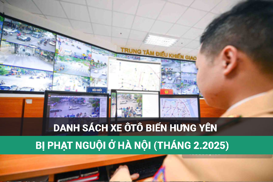 List of Hung Yen cruise car fines in Hanoi