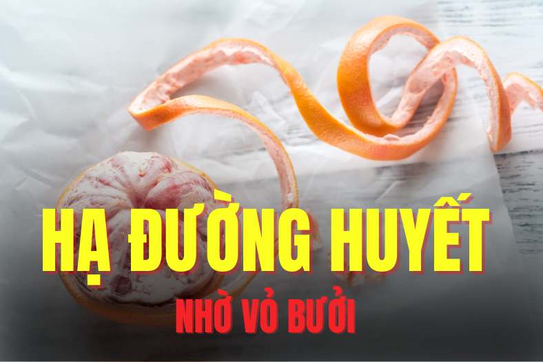 Using grapefruit peel can effectively help lower blood sugar and prevent diabetes. Graphics: Tra My