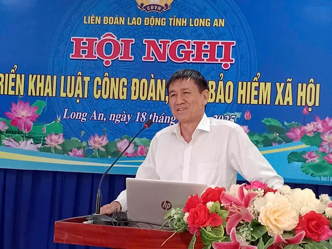 Long An triển khai Luật Công đoàn và Luật BHXH 2024