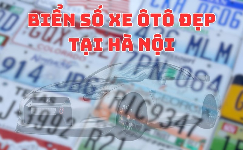 Beautiful talent license plates in Hanoi revealed on the auction floor