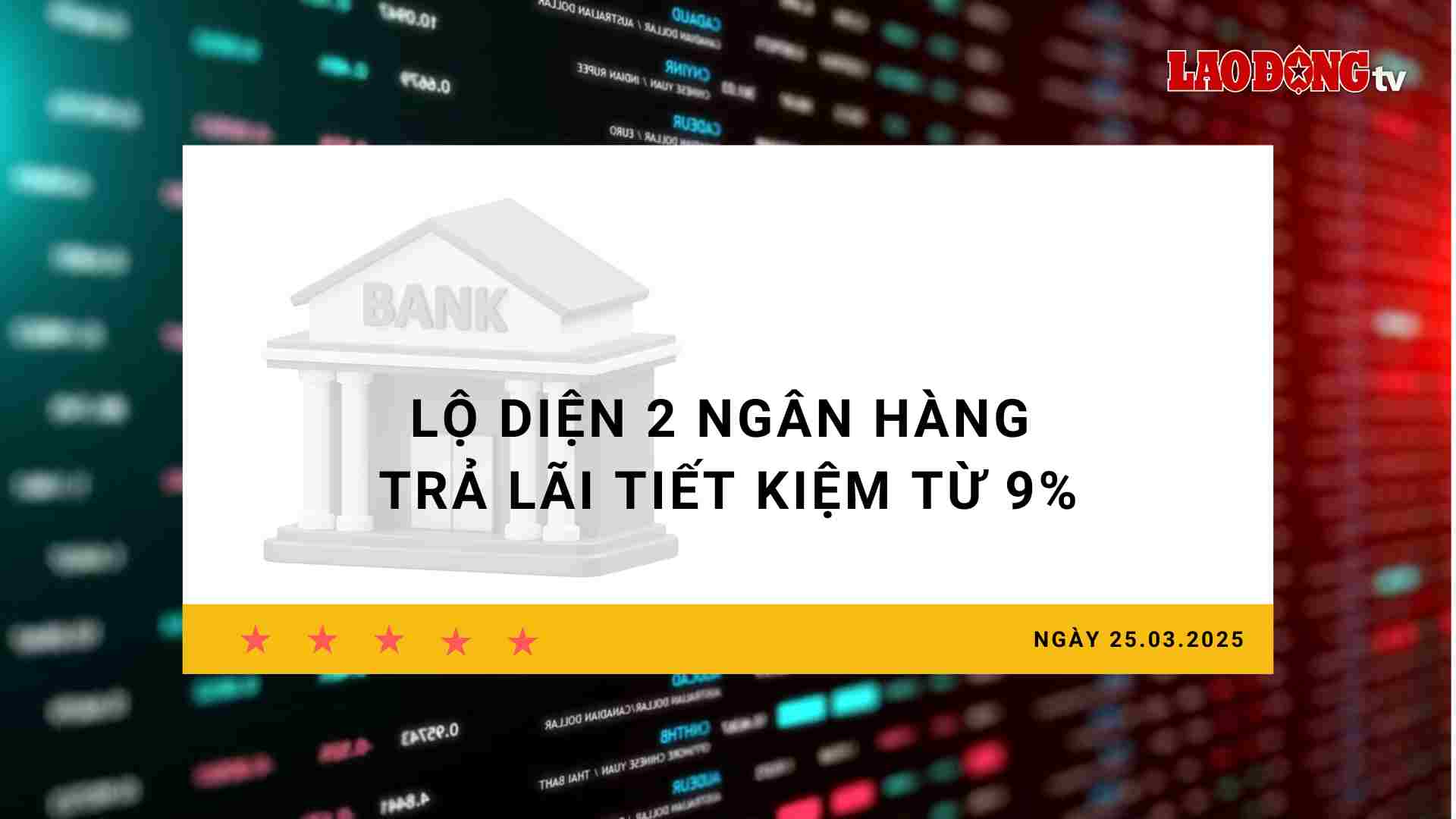 Interest rate 25.3: 2 banks paying savings interest from 9% revealed