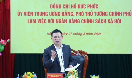 Ủy viên Trung ương Đảng, Phó Thủ tướng Chính phủ Hồ Đức Phớc lưu ý Ngân hàng Chính sách xã hội khi sắp xếp bộ máy phải giữ được mạng lưới khách hàng. Ảnh: VGP