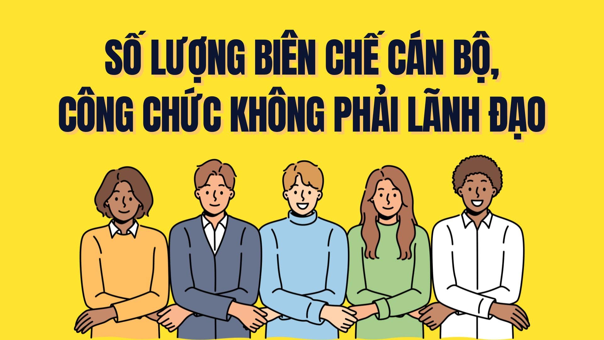 Number of cadres and civil servants who are not leaders. Graphics: Tra My