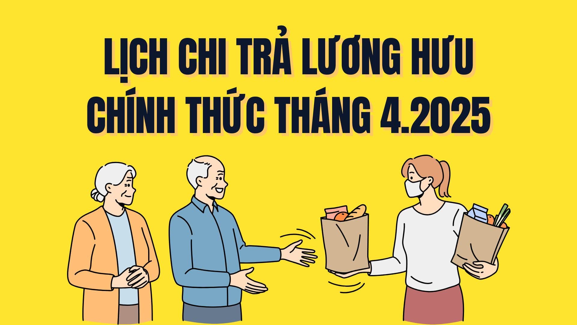 Latest pension payment schedule in 2025. Graphics: Tra My