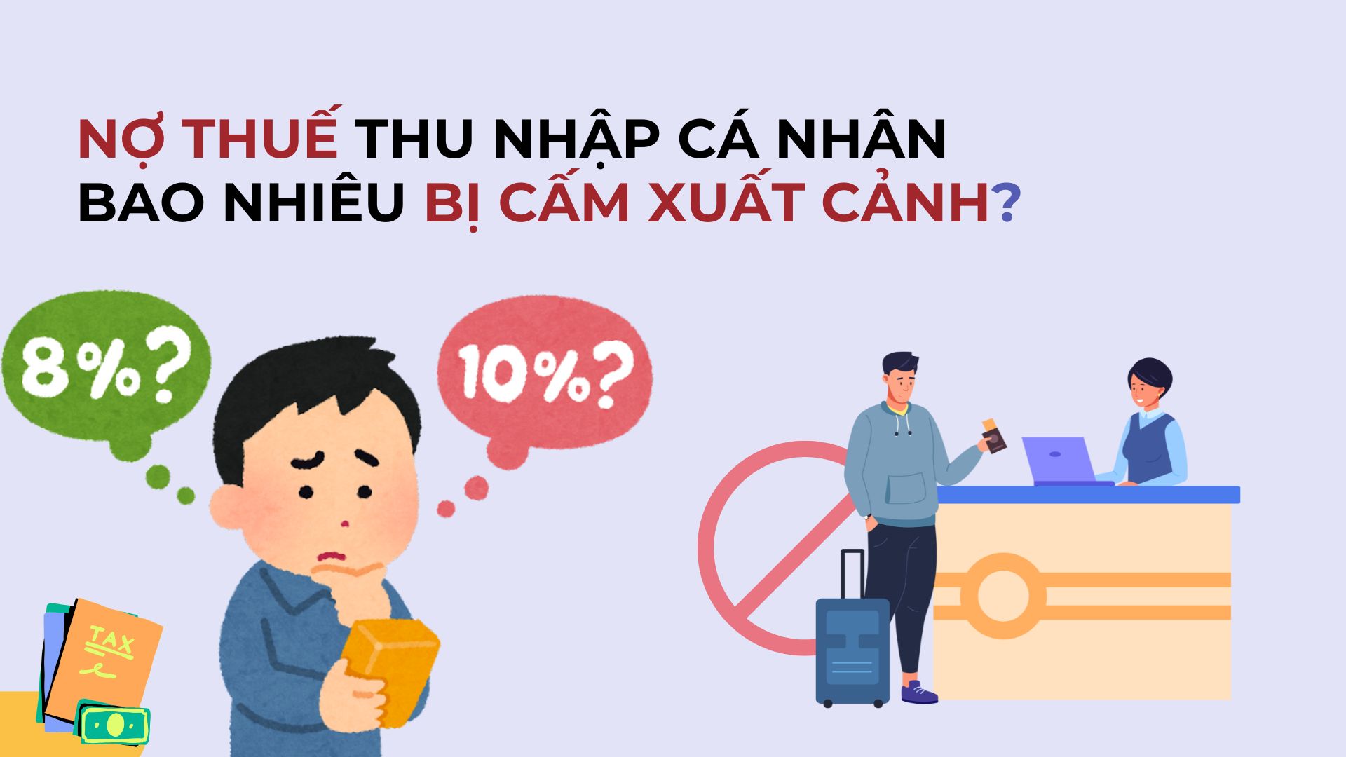 Many cases of delayed exit due to tax debts. Design: Minh Phuong