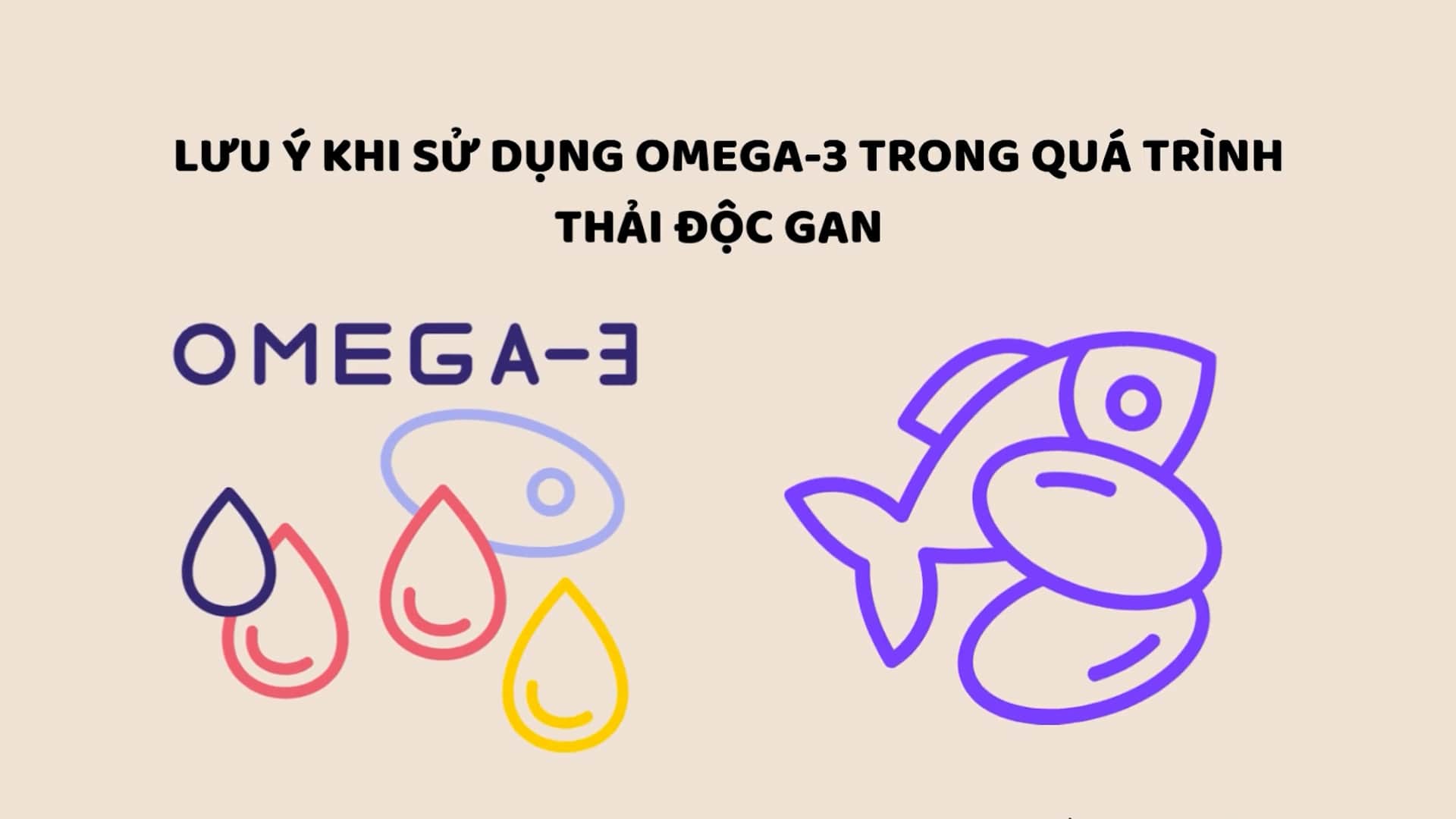 Notes when using omega 3 in the liver detoxification process