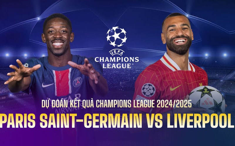 PSG will face Liverpool in the Champions League. Graphics: Duong Anh